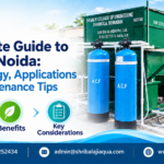 Complete Guide to ETP in Noida: Technology, Applications and Maintenance Tips